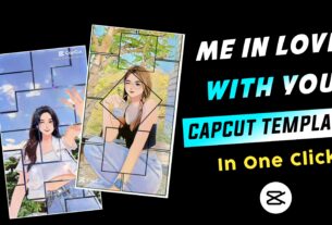 Me In Love With You CapCut Template Link 2023